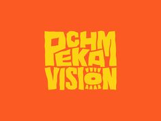 an orange and yellow background with the words pchm peka vision written on it