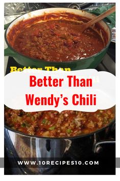 the words better than wendy's chili are in front of an image of a pot with