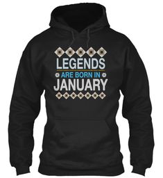 Legends Are Born in January T-shirts Hoodies Mens Womens Happy Happy Birthday Anniversary Party T-shirts Long Sleeve Hoodies Legends Queens Kings Queens are Born in January Tshirts For Men women Adults Family Friends squad Boys Girls Doctor Nurse Engineer Mechanic Teacher Dad Mom Daughter Sister Brother Wife Husband Him His Her grandpa Grandma Cousin Girlfriend Boyfriend Daddy Papa Father Mother Dress Products, Best Cool Cute New Releases Birthday Dresses Workout Trending Tee Gifts Born In December, Crazy Dog, Fishing T Shirts, Personal Trainer, Custom Clothes, Black Tshirt, Shirt Design