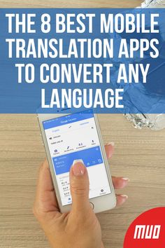 the 8 best mobile translation apps to convert any language