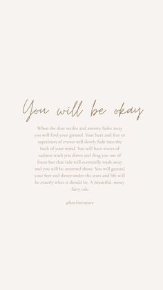 the words you will be okay are written in gold ink on a white paper background