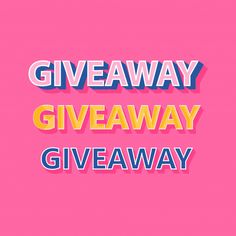 a pink background with the words giveaway written in different colors and font on it