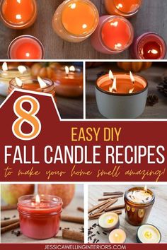 eight easy diy fall candle recipes to make your home smell amazing with candles and cinnamons