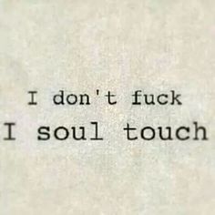 an old book with the words i don't fock, i soul - touch