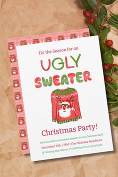 an ugly sweater christmas party is on the table next to holly wreaths and red berries