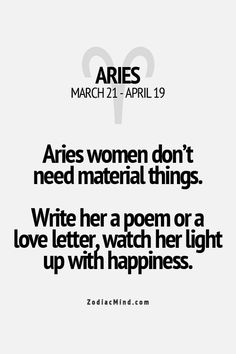 the quote for aris women don't need material things write her a poem or a love letter, watch her light up with happiness