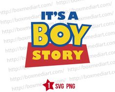 it's a boy story svg file