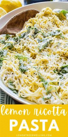 lemon ricotta pasta with spinach and parmesan cheese in a casserole dish