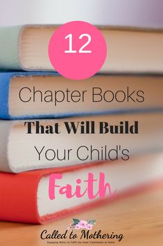 books stacked on top of each other with the title 12 bibles that will build your child's faith