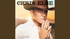 a man wearing a cowboy hat and holding his hands together with the words, christ elsee