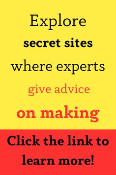 an advertisement with the words explore secret sites where experts give advice on making click the link to learn more