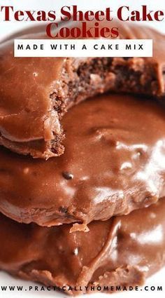 chocolate cookies stacked on top of each other with the words texas sheet cake cookies made with a cake mix