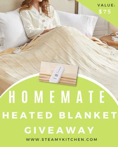 a woman laying in bed with a blanket on top of it and the words, homemate heated blanket giveaway