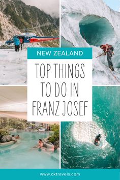 the top things to do in franze josse, new zealand with text overlay