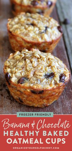 three banana and chocolate chip baked oatmeal cups on a wooden table with text overlay