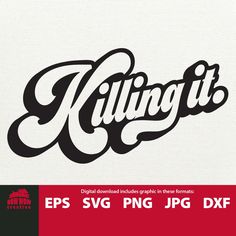 the logo for killing it is shown in black and white, on a red background