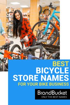 a man and woman looking at bicycles in a bike store with the words best bicycle store names for your bike business