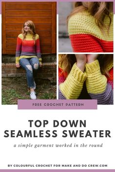 the top down seamless sweater pattern is shown in three different colors and sizes, with text