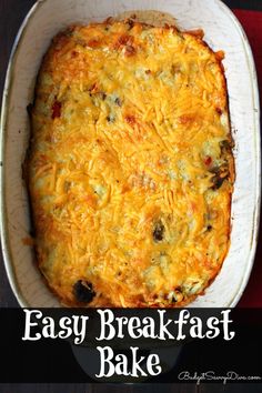 an easy breakfast bake in a casserole dish