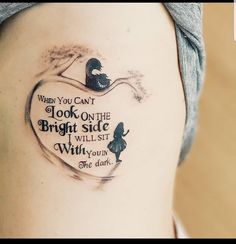 a woman with a tattoo on her stomach saying, when you can't look on the bright side will sit with you