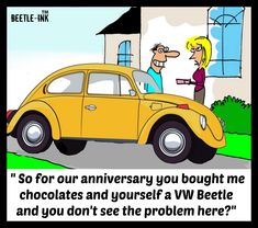 a cartoon depicting a woman talking to a man in front of a yellow vw beetle