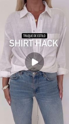 a woman wearing jeans and a white shirt with the words, t - shirt hack