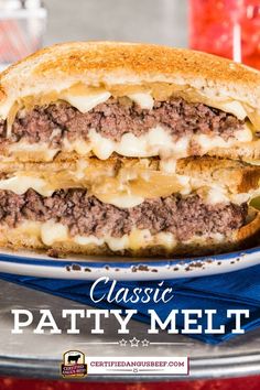 a close up of a sandwich on a plate with the words classic patty melt in front of it