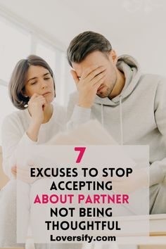 Excuses for a lack of thoughtfulness can erode a relationship. Here are 7 excuses you should no longer accept from your partner to foster a more caring connection. #RelationshipGoals #HealthyLove Being Thoughtful, Feeling Unimportant, Helpful Quotes, Distance Relationships