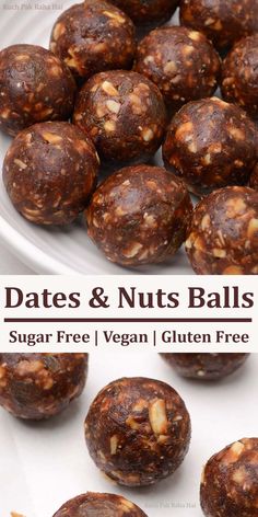 dates and nuts balls on a plate with text overlay that reads date and nuts balls sugar free vegan gluten free