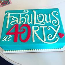 a cake with the words fabulous at forty on it