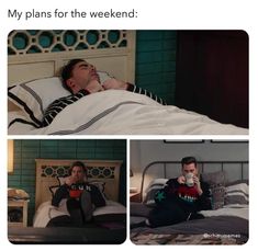 two pictures of a man laying in bed and drinking from a coffee cup, with the caption my plans for the weekend