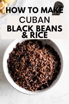 A white bowl of Arroz Congri on a white background with the words "How to Make Cuban Black Beans & Rice" In the foreground Congris Cubano Recipe, Cubano Recipe, Cuban Rice And Beans, Black Beans Rice, Rice Black Beans, Rice And Beans Recipe