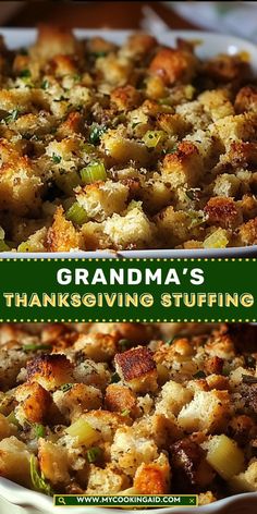 two pans filled with stuffing sitting on top of a table next to the words grandma's thanksgiving stuffing