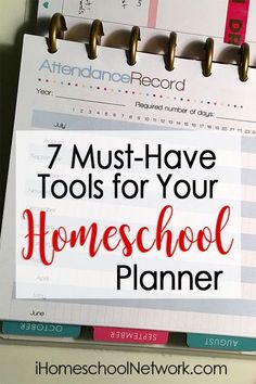 a school planner with the title 7 must have tools for your homeschool planner