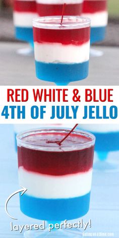 red, white and blue jello in glasses with text overlay that reads 4th of july jello