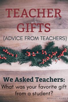 teacher gifts advice from teachers - we asked teachers what was your favorite gift from a student?