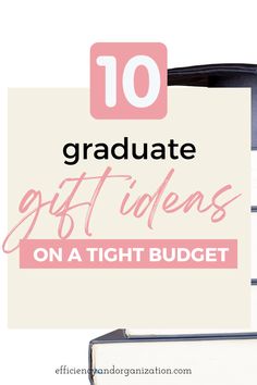 an open book with the title 10 graduate gift ideas on a tight budget