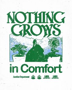 the poster for nothing grows in comfort