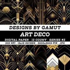 an art deco poster with gold, black and white designs in the background that reads design by gamut art deco digital paper 12 count series 2