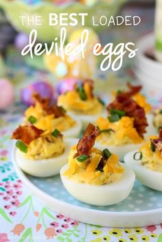 deviled eggs with bacon on them are the best loaded deviled eggs