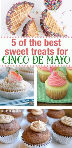 the best sweet treats for cinco de mayo are on display in this collage