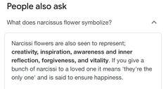 a screenshot of a text message that reads people also ask what does narcissus flower symbolize?