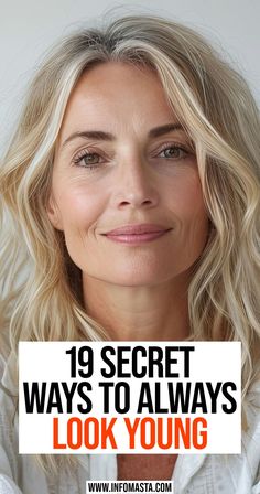 Uncover the best 19 anti-aging secrets for a youthful appearance. These tips will help you look and feel younger. Younger Face Remedies, Makeup Looks That Make You Look Younger, Younger Eyes Make Up, Best Facials For Anti Aging, Things That Make You Look Older, Make Up To Make You Look Younger, Skincare Over 40 Anti Aging, How To Age Gracefully Tips, Younger Hairstyles Anti Aging