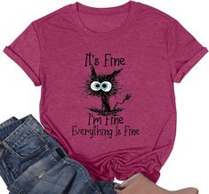 PRICES MAY VARY. 【High Quality】This It's Fine I'm Fine Everything Is Fine Funny Cat Printed Women T-shirts uses Close Skin Breathable Poly-cotton Material.Comfortable and Soft,Skin-friendly to Wear. 【Feature】Short Sleeve,Crew Neck,Relaxed Fit,Printed Design.Make Ladies or Girls Fashionable and Chic. 【Collocation】It will be perfect to pair with shorts, leggings or jeans for a casual yet trendy look to go shopping, outdoors, work, party, holidays, school, etc, suitable for spring, summer,autumn or Its Fine, I'm Fine, Everything Is Fine, Work Party, Soft Skin, Women T Shirts, T Shirt For Women, Skin So Soft, Cat Print