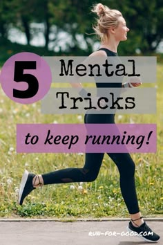 a woman running with the text 5 mental tricks to keep running