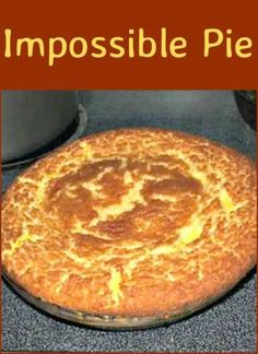 an impossible pie is sitting on the stove