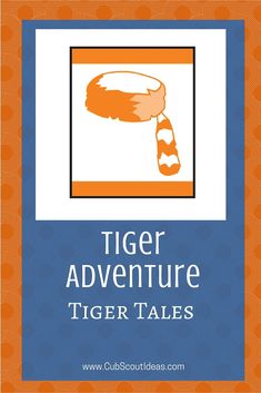 the tiger's tale book cover with an orange and blue background