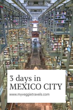 the inside of a book store filled with books and text that reads 3 days in mexico city