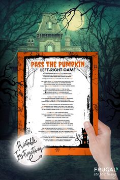 a hand holding up a poster with the words pass the pumpkin left right game on it