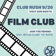 a film strip with the text club rush 9 / 20 visit our booth join us